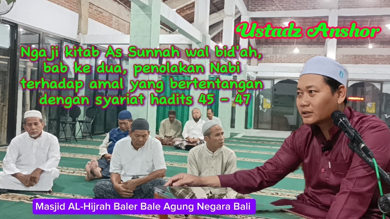Ustadz Anshor Ngaji kitab As Sunnah wal bid'ah, bab ke dua, penolakan Nabi terhadap amal yang... 