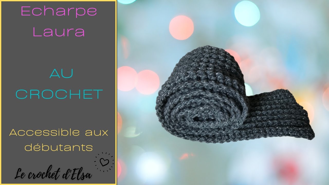 Echarpe Laura - écharpe débutant au crochet
