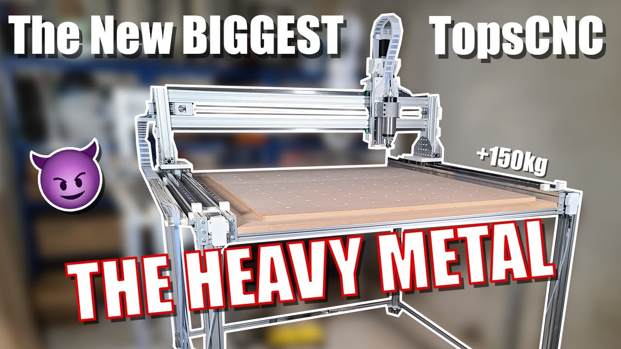 TopsCNC HeavyMetal : Ma nouvelle CNC DIY Enorme, Imprimée en 3D