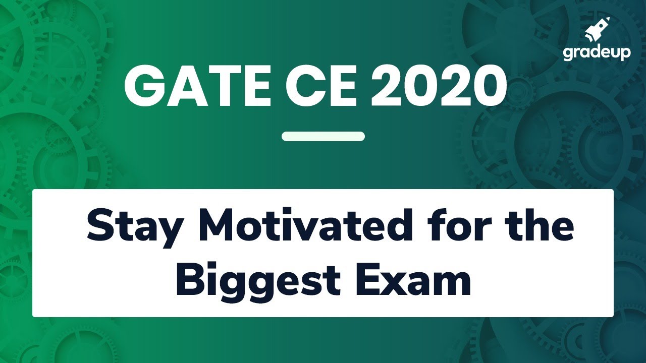 GATE CE 2020 | How to stay Motivated during Preparation for GATE 2020