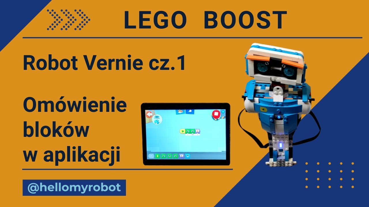 E11 - LEGO BOOST 17101 - Robot Vernie cz.1. Omówienie bloków w aplikacji LEGO Boost