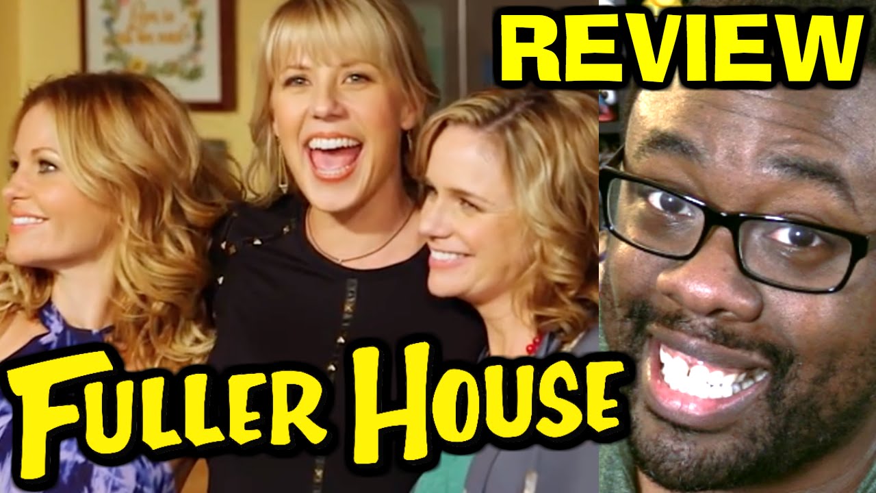 FULLER HOUSE - SEASON 1 REVIEW