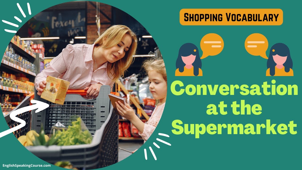 Conversation At the Supermarket: Grocery Shopping | Shopping Vocabulary English