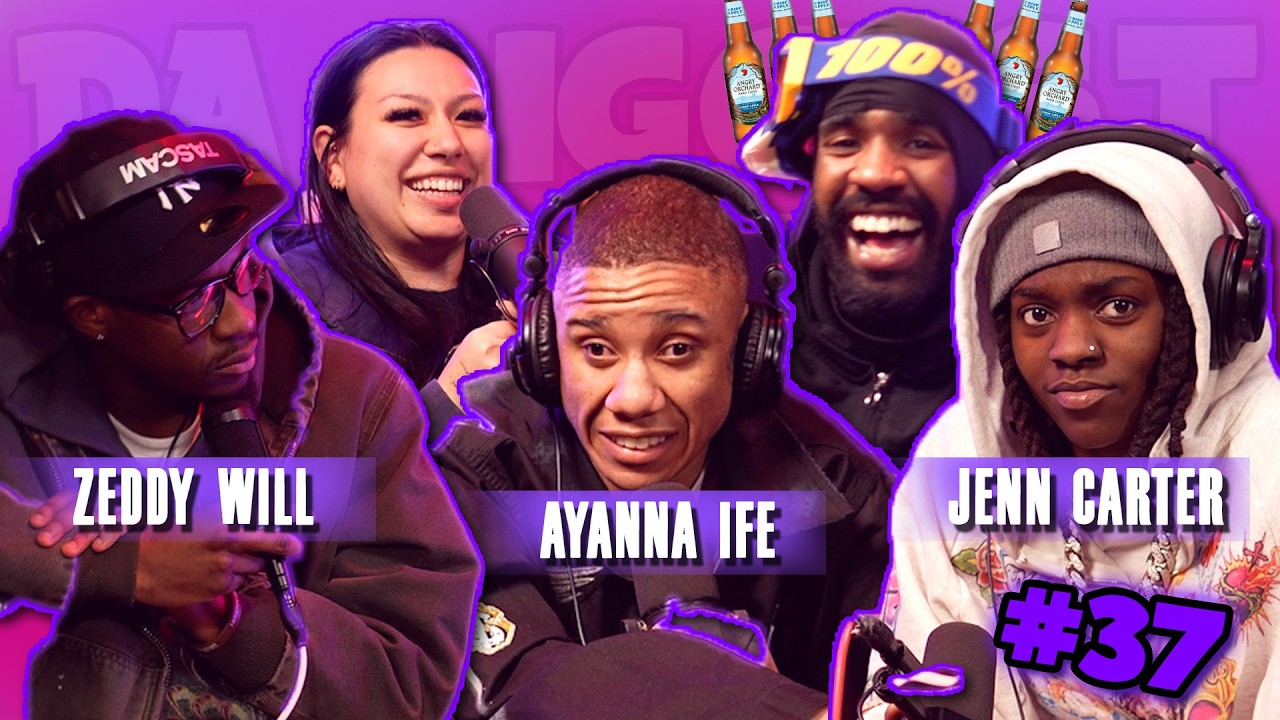 Getting Angry w/ Jenn Carter, Zeddy Will and Ayanna Ife Da Biggest #37