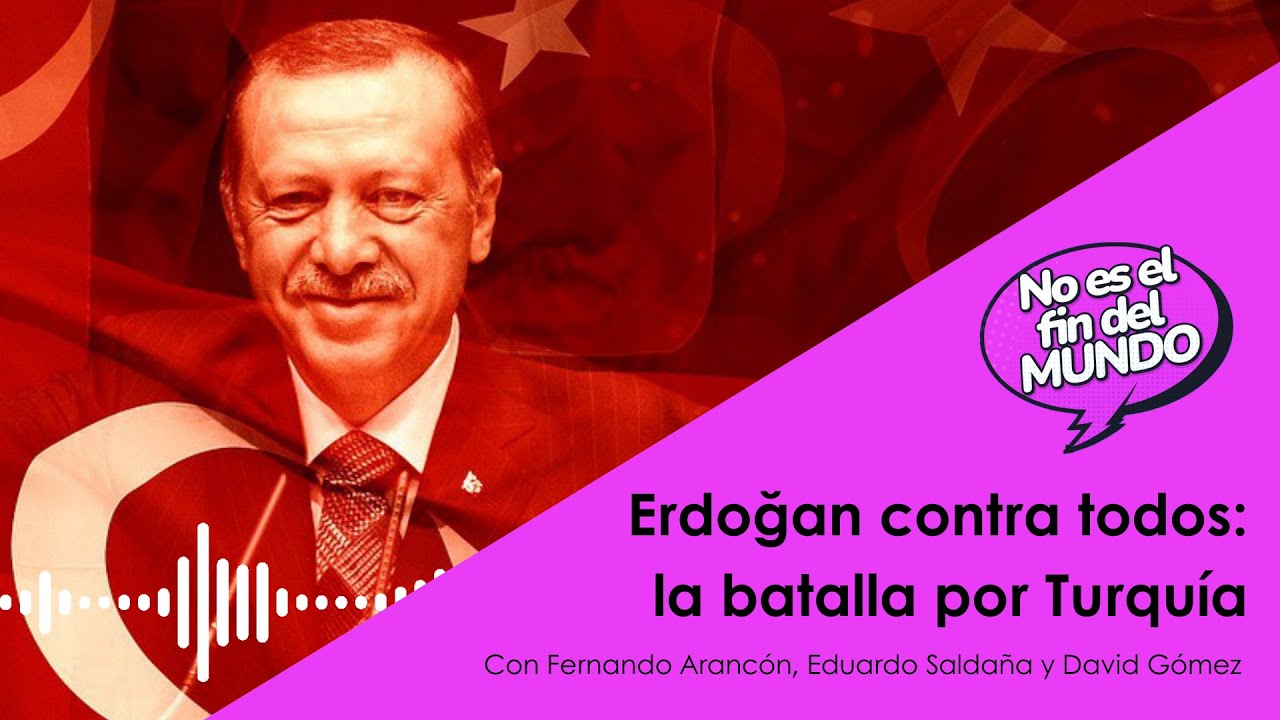 Erdogan contra todos: la batalla por Turquía 🇹🇷 | El Orden Mundial
