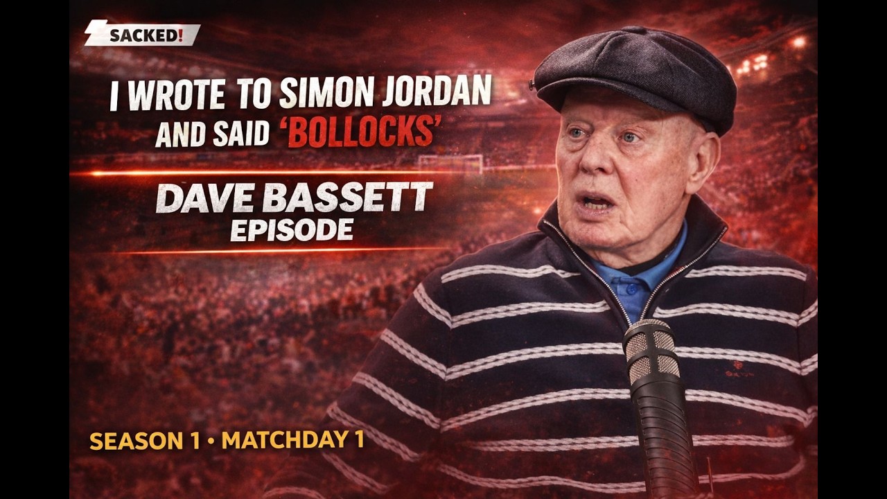 SACKED! Dave Bassett | my Simon Jordan bust-up | Elton John's Mafia-style sacking | managing anxiety
