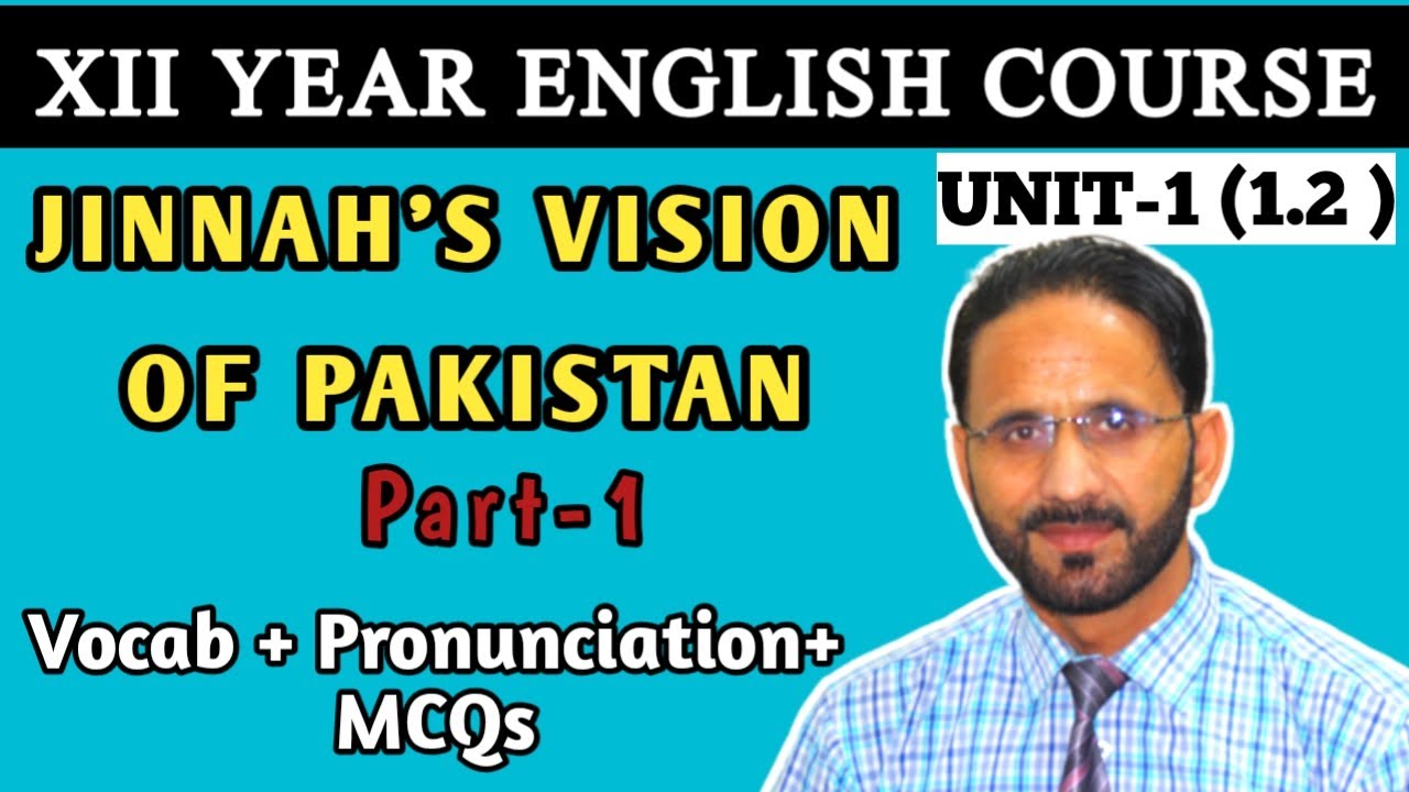JINNAH'S VISION OF PAKISTAN| Lesson No. 1.2 | Vocabulary | MCQS | Pronunciation