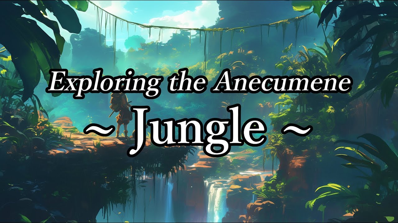 【ファンタジーBGM】未開のジャングルを探検する曲　『Exploring the Anecumene - Jungle』