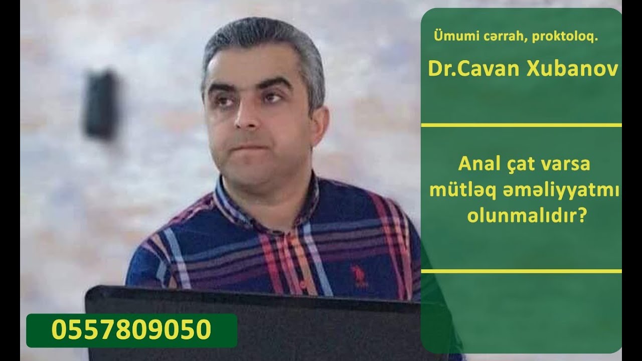 Anal çat varsa mütləq əməliyyatmı olunmalıdır?