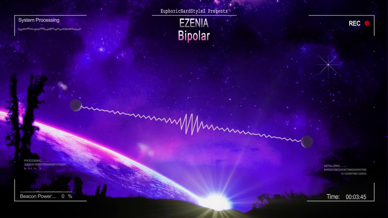 Ezenia - Bipolar [HQ Edit]