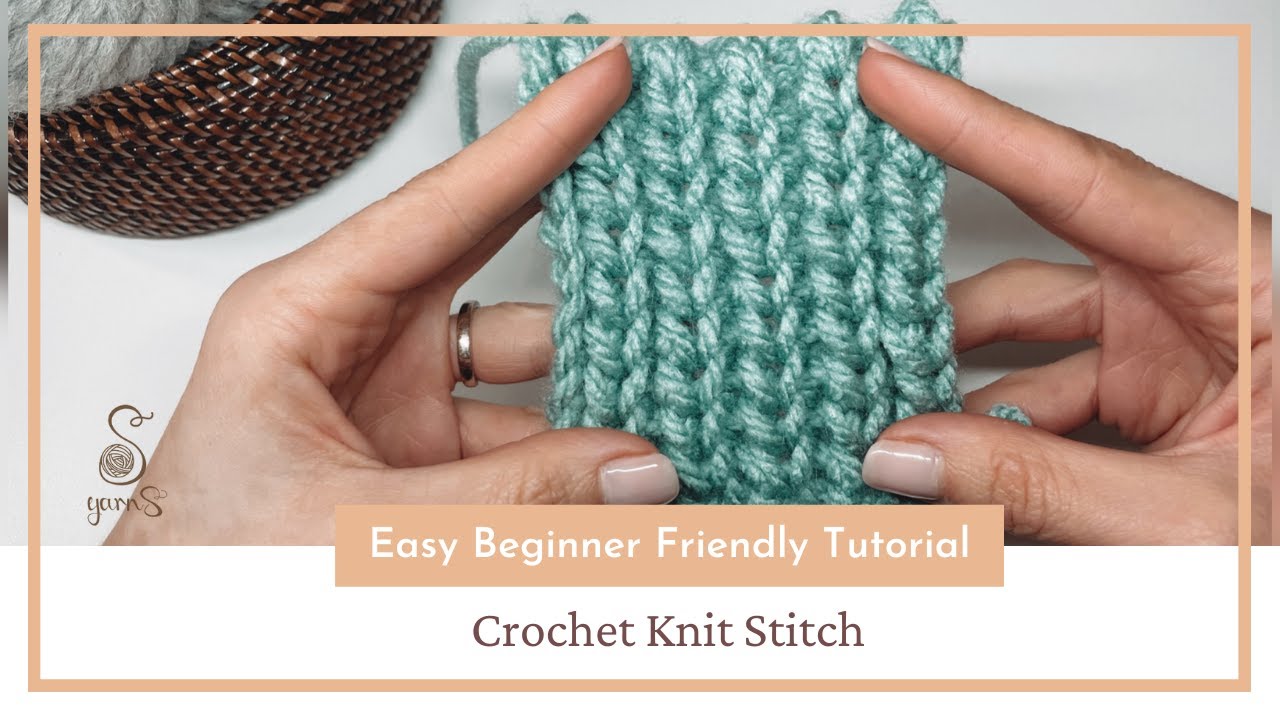 CROCHET: Knit Stitch