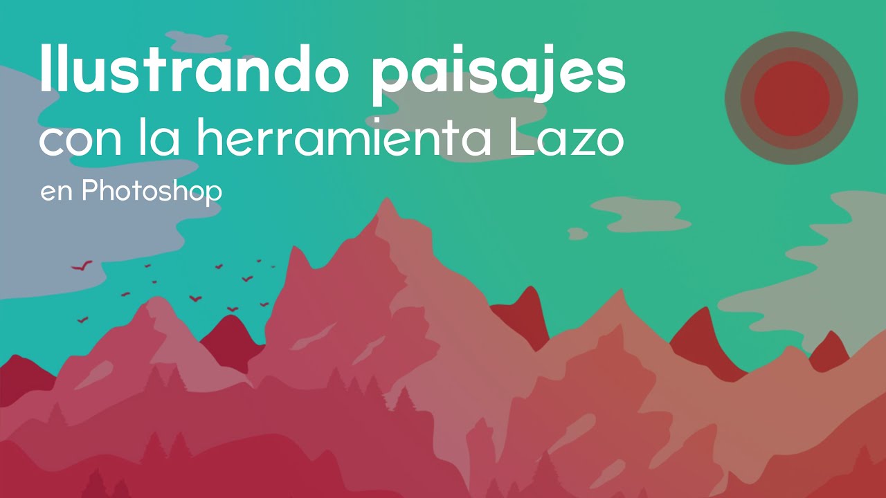 ¡Ilustración súper fácil! Paisajes con herramienta Lazo - Tutorial de Photoshop