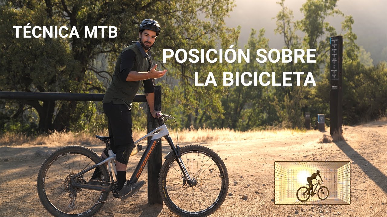 Posición sobre la bicicleta: Técnica MTB. Capítulo 1 