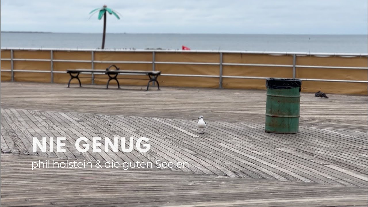 NIE GENUG (Official Video) - phil holstein & die guten Seelen
