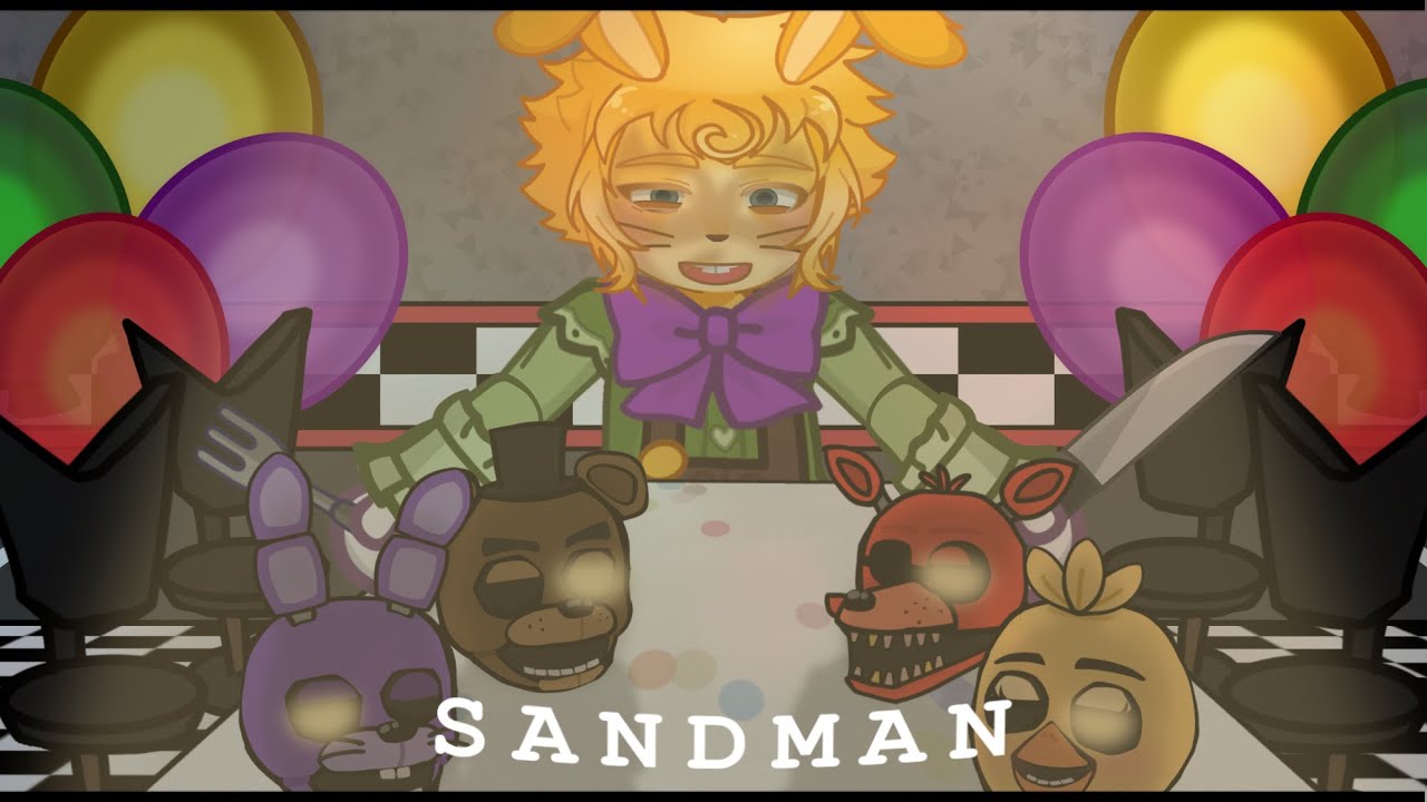[FNaF] Mr. Sandman|| feat. FNaF Missing Children ||