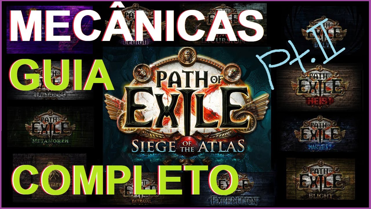 Guia completo das mecânicas - Parte 2 - Path of Exile 1 - PT-BR - Patch 3.17