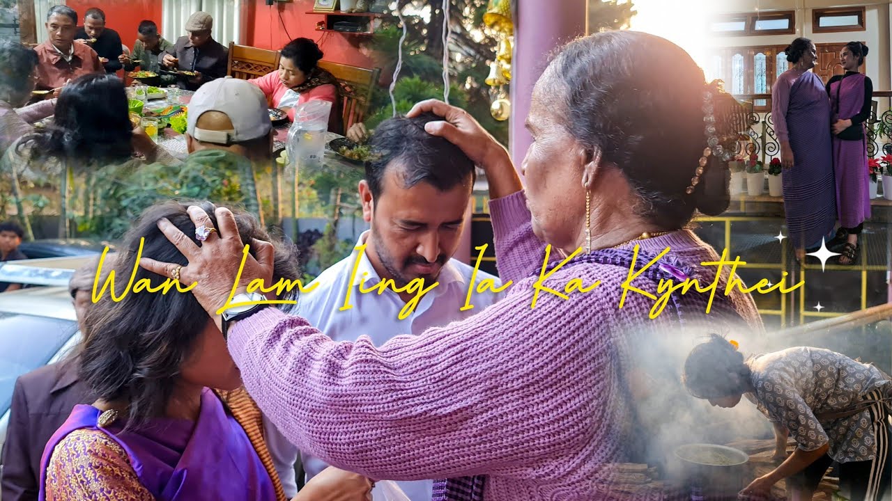 Wan lam iing ia ka kynthei || Homecoming of the bride✨️