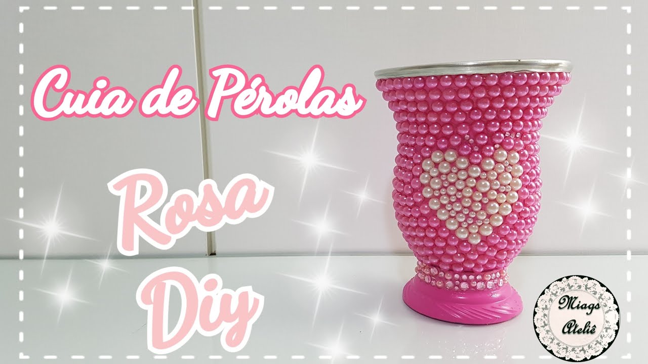 Cuia de Pérolas Cor de Rosa/Diy cuias decoradas