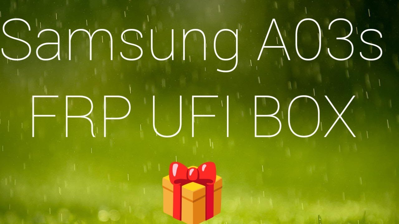 Samsung A03S FRP UFI BOX