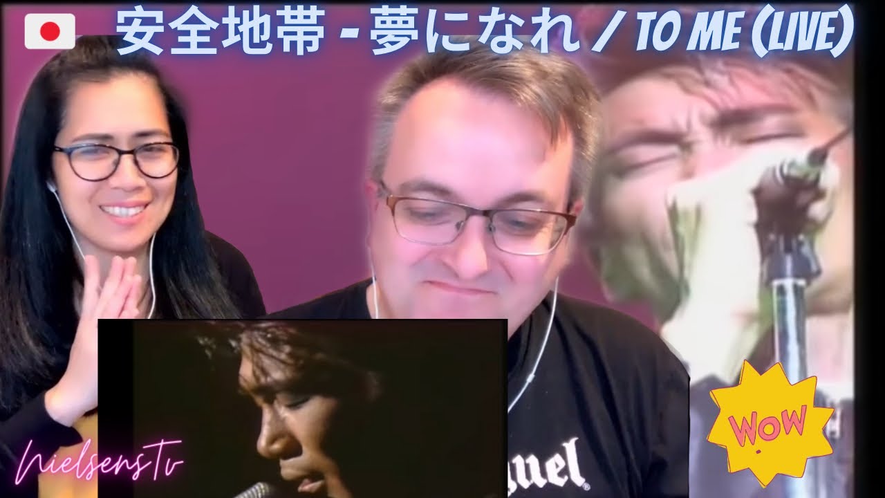 🇩🇰NielsensTv REACTS TO 🇯🇵安全地帯 - 夢になれ / To me (Live) - OMG SOUNDS REALLY GOOD😱👏💕