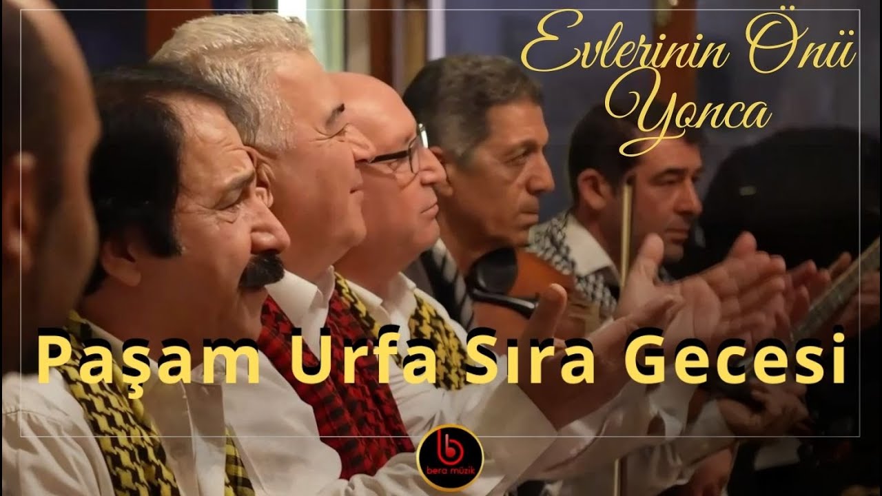 Paşam Urfa Sıra Gecesi   | Evlerinin &Ouml;n&uuml; Yonca ( Hele Ninno Olasan  (Official Video)