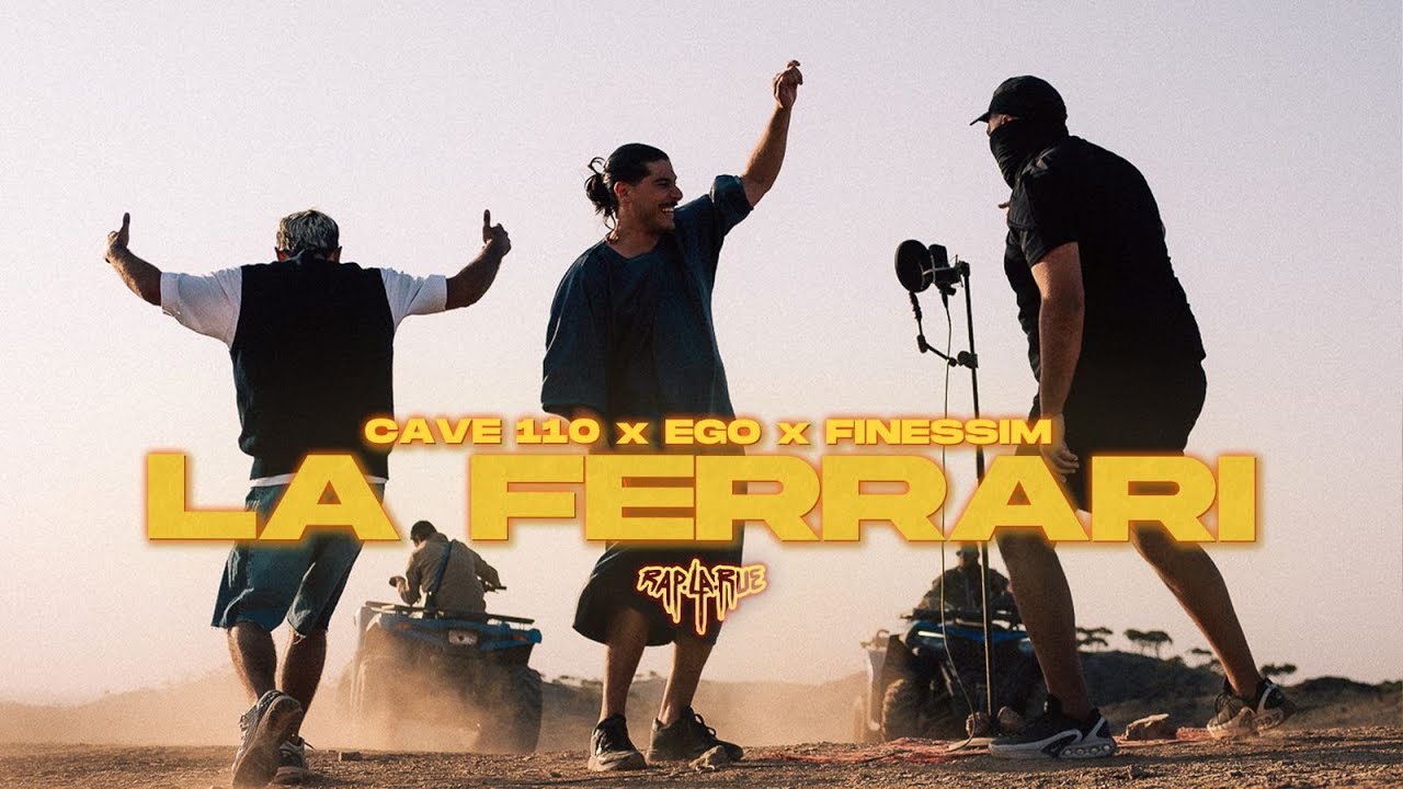 Cave 110 x Finessim x Ego - La Ferrari [RAP LA RUE] FINALE