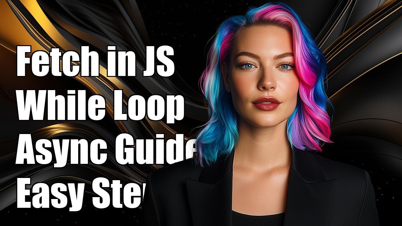 Using Fetch in a While Loop: A Guide to Asynchronous JavaScript