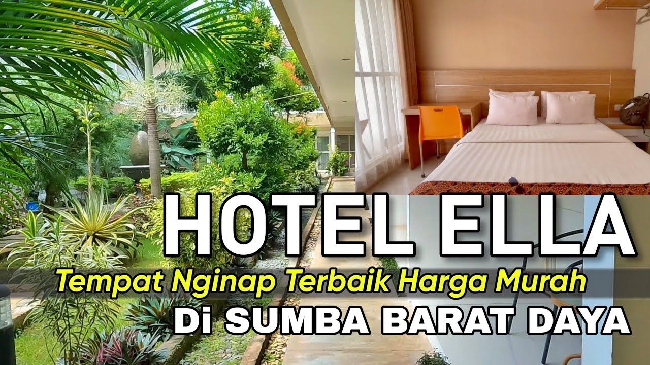 Hotel ELLA ~ Tempat nginap Terbaik Harga Murah di Sumba Barat Daya