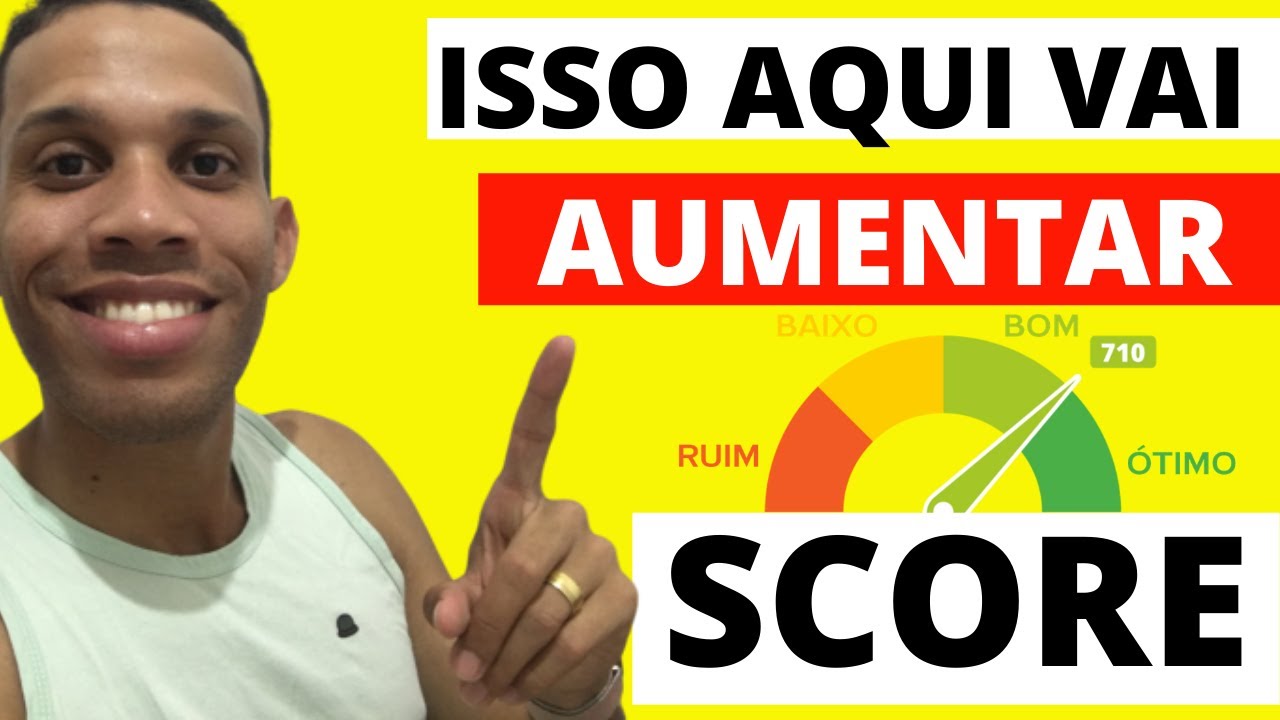 7 Dicas simples de Como Aumentar o Score em 2020