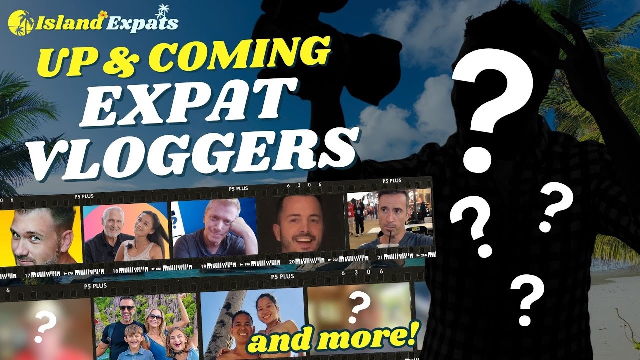 Top 8 Up & Coming Expat Vloggers in the Philippines