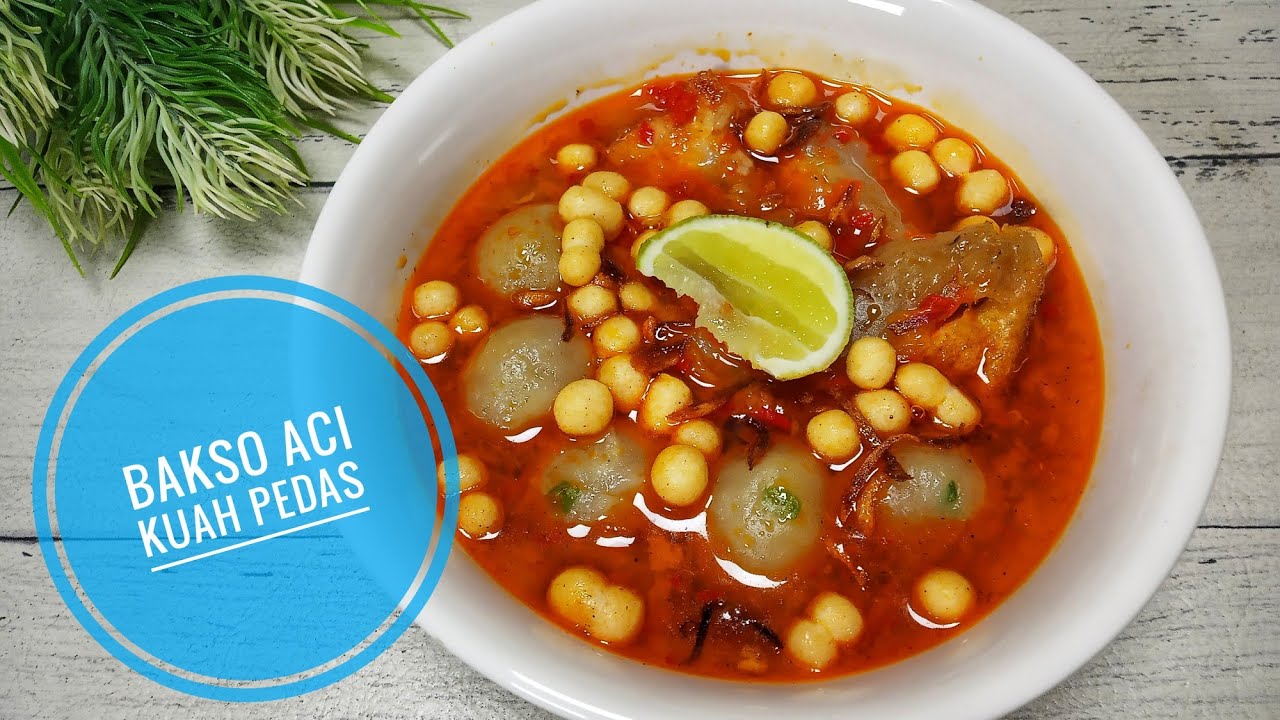 BAKSO ACI KUAH PEDAS - SIMPEL ENAK LENGKAP MUDAH DIBUAT