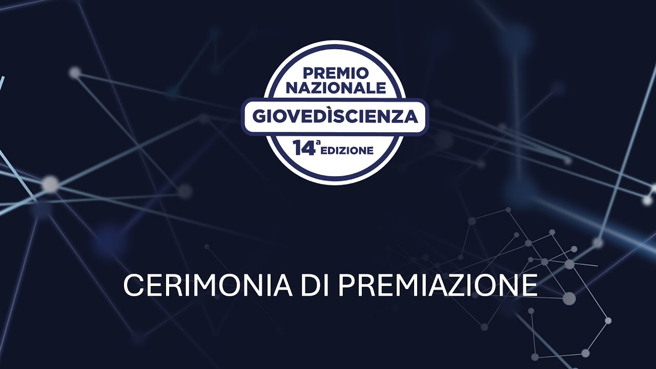 Premio nazionale GiovedìScienza 14a edizione - Cerimonia di premiazione
