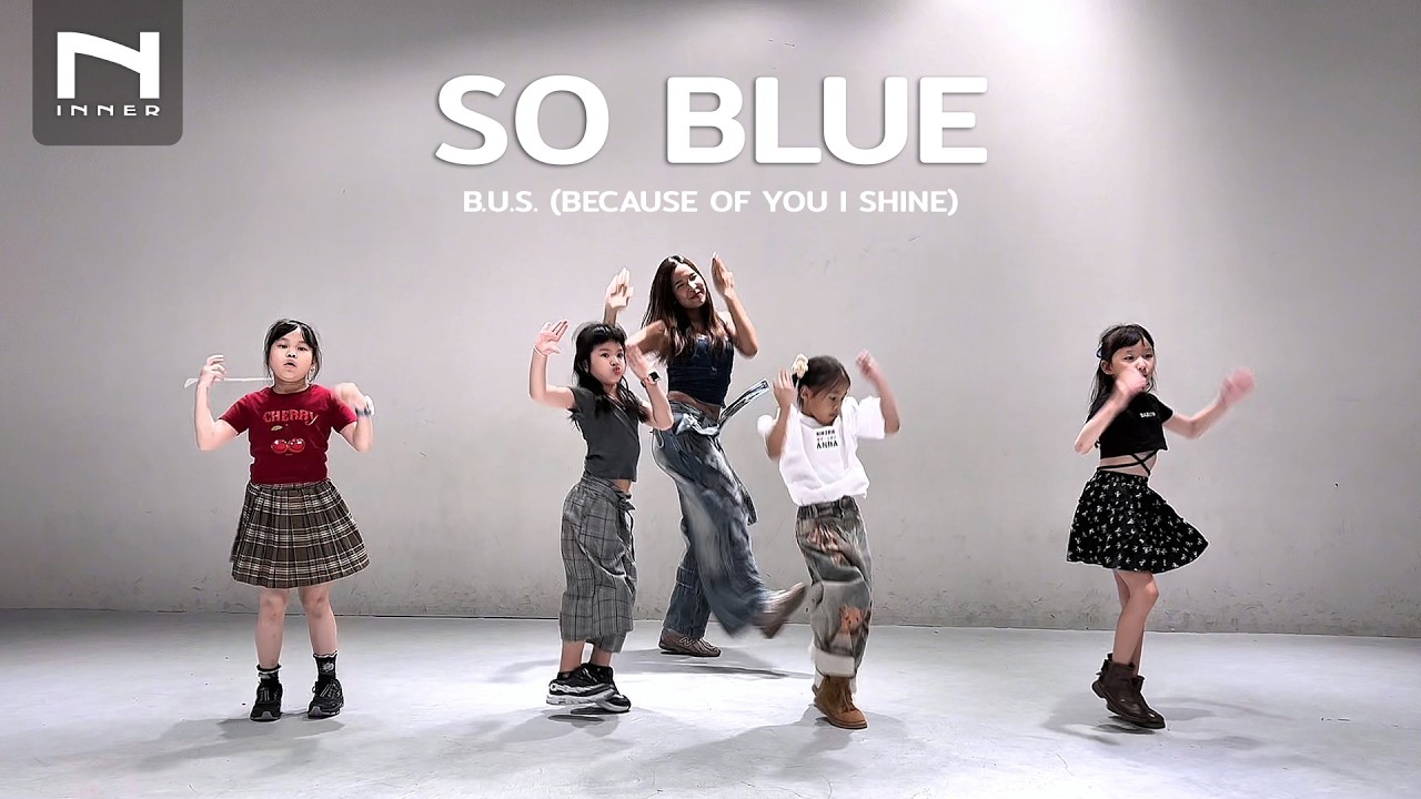 INNER KIDS │ BASIC DANCE │ SO BLUE - B.U.S. (BECAUSE OF YOU I SHINE)