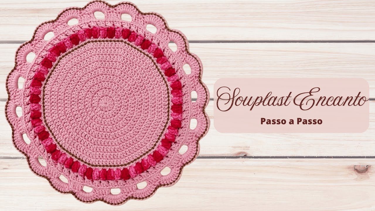 SOUPLAST DE CROCHÊ ENCANTO - Passo a Passo - Bia Chaves