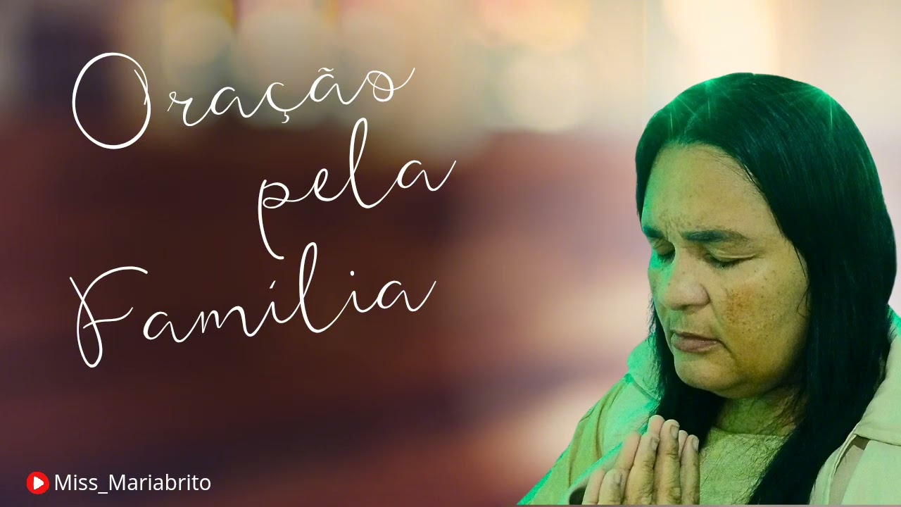 Oração pela Família 🙌🏻🙏🏻
