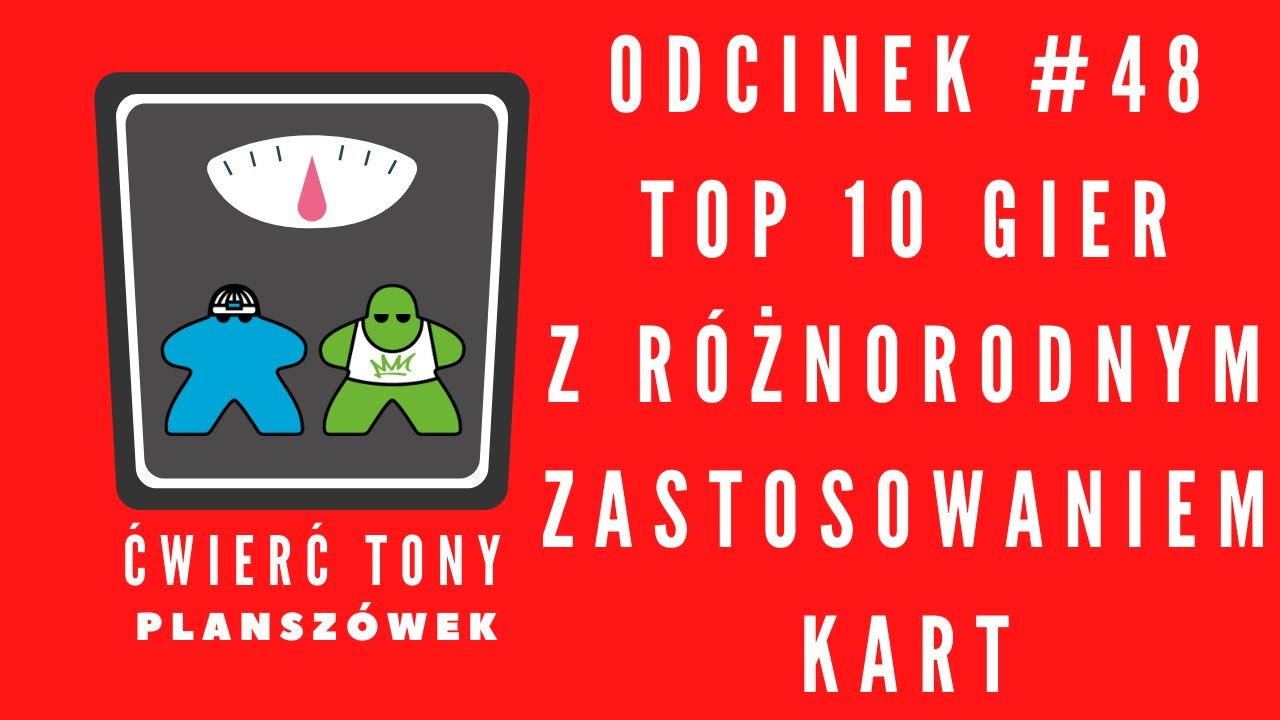Ćwierć tony planszówek #48 - TOP10 gier z różnorodnym zastosowaniem kart