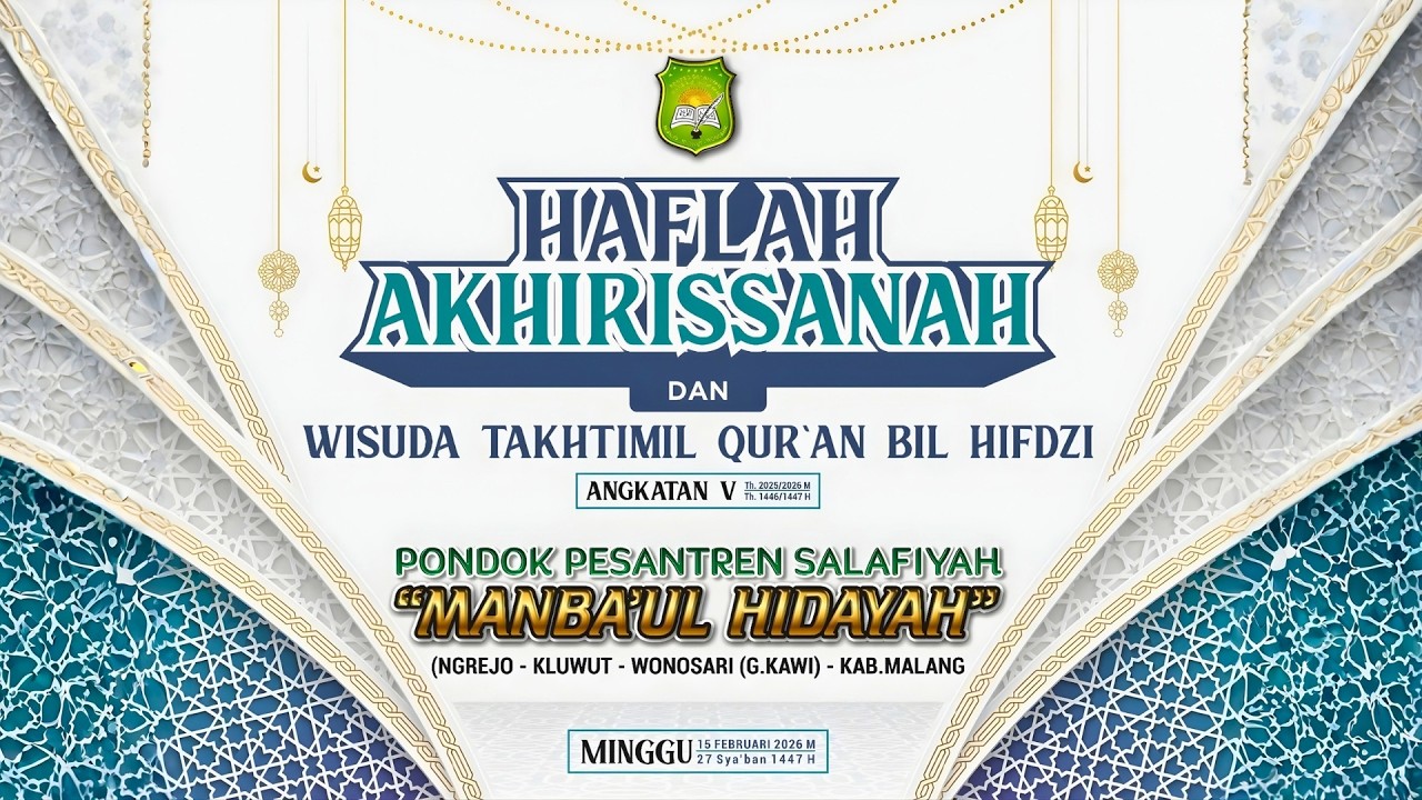 [LIVE STREAMING]  HAFLAH AKHIRUSSANAH & WISUDA TAKHTIMIL QUR'AN BIL HIFDZI, PONPES MANBA'UL HIDAYAH