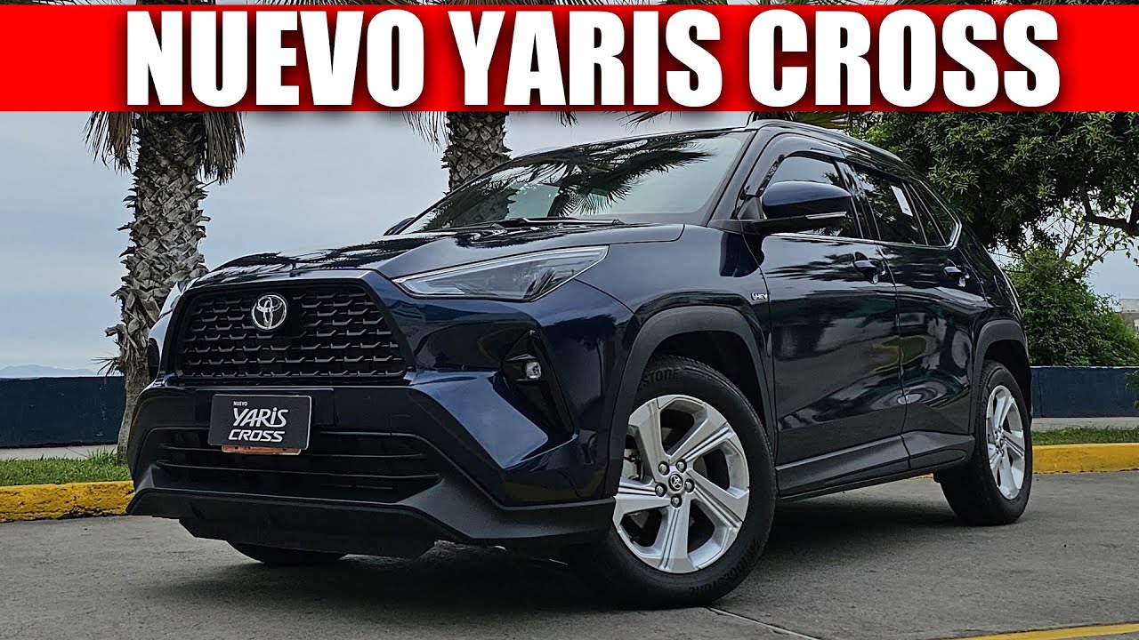 Nuevo YARIS CROSS de Toyota: Llega en HÍBRIDA eléctrica, 4 versiones: una mecánica, y 2 CVT