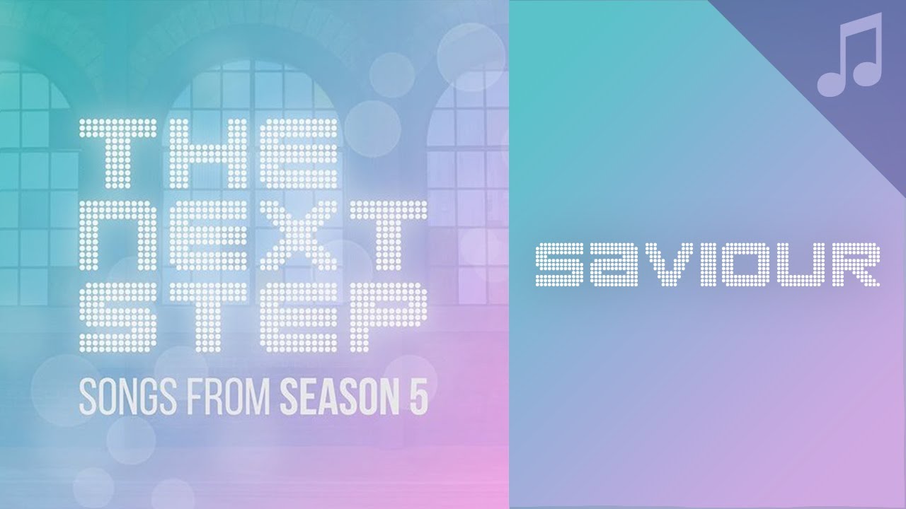 The Next Step - Saviour
