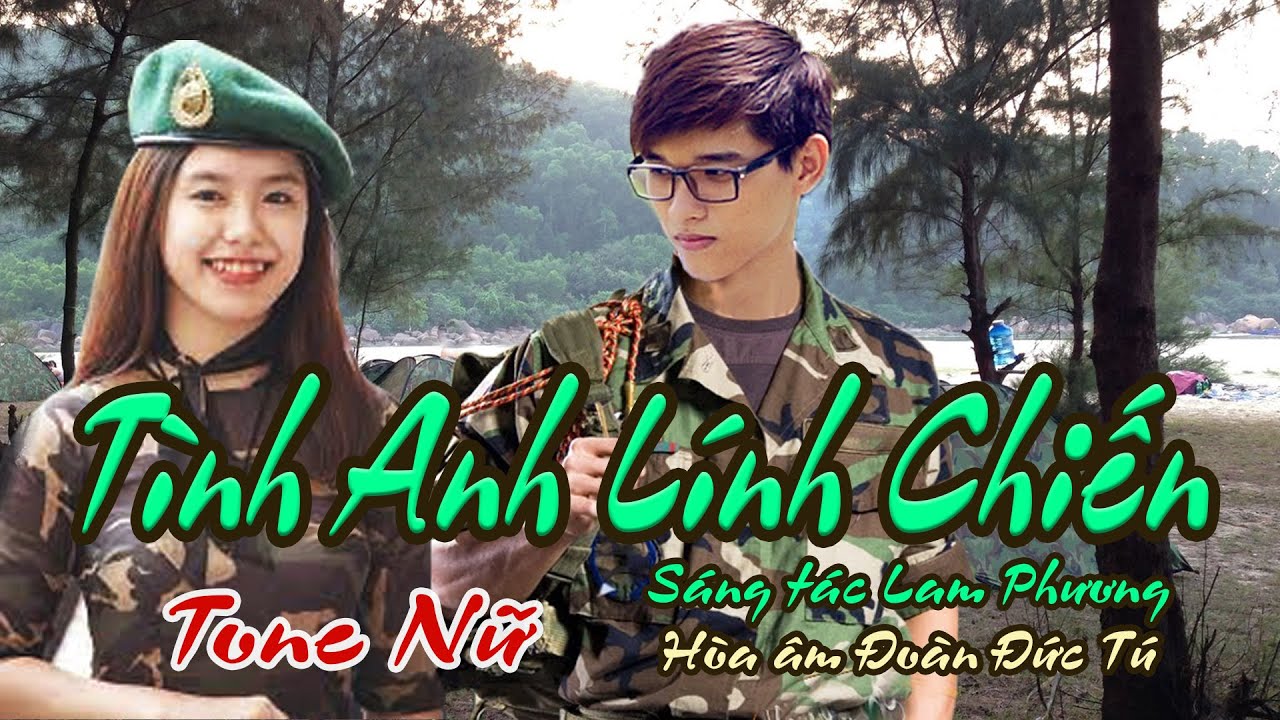 karaoke Tình Anh Lính Chiến_ Sáng tác Lam Phương_ Hòa âm Đoàn Đức Tú_ Giọng Nữ