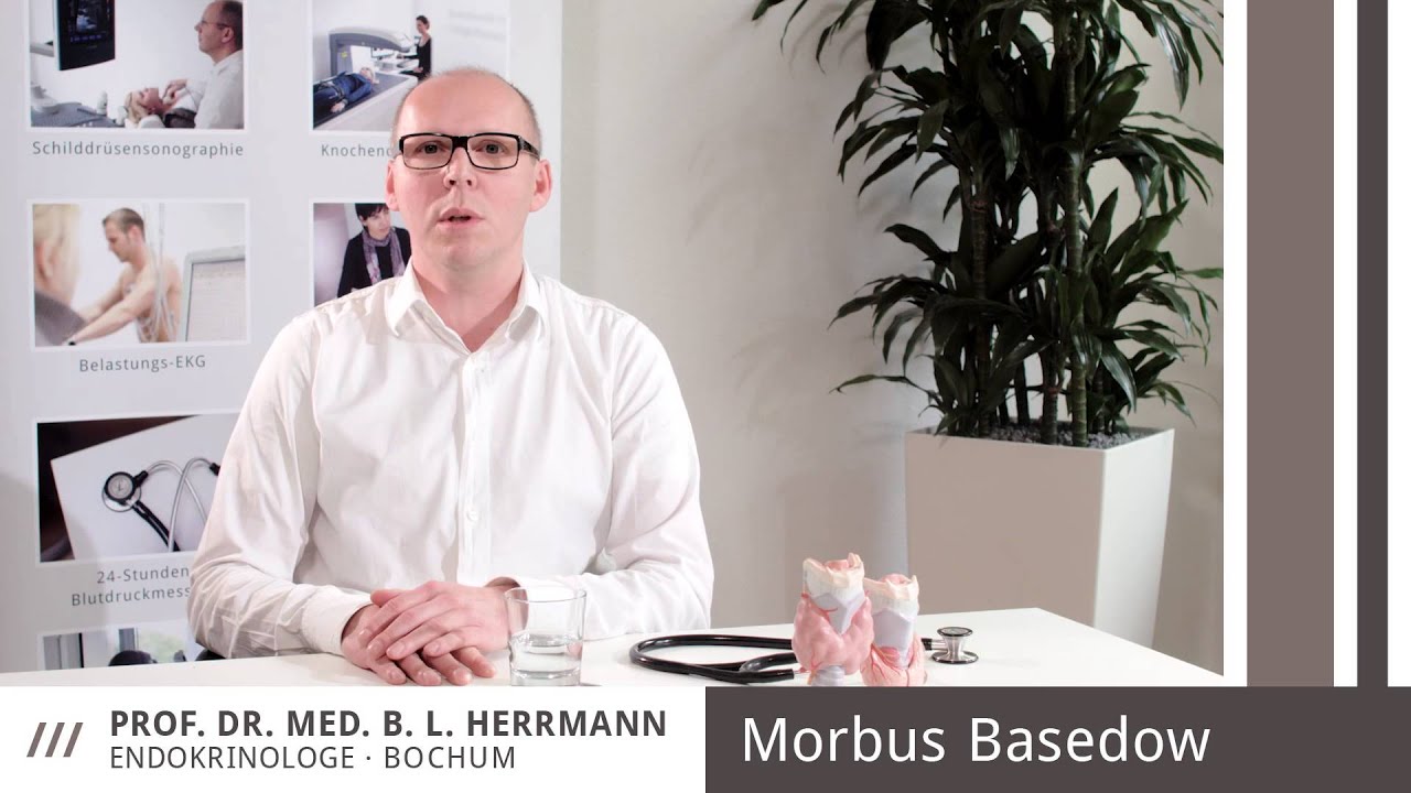Morbus Basedow /// Prof. Dr. med. Herrmann, Endokrinologe Bochum