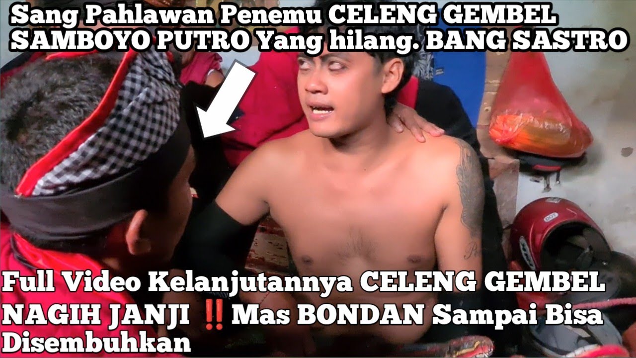 FULL VIDEO Kelanjutannya Perjuangan MAK SEH,MBAH SASTRO & MAS ARDY SAMPAI CELENG GEMBEL DITEMUKAN