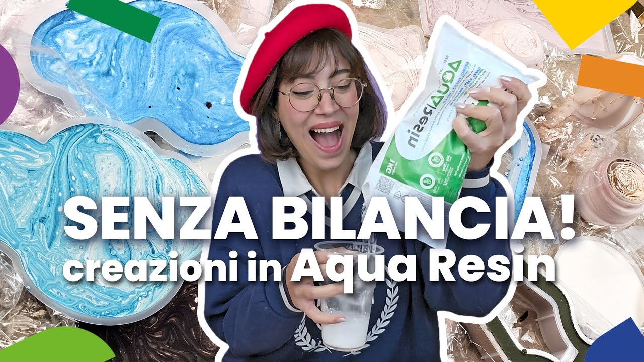Creiamo e scopriamo TANTISSIME creazioni in AQUA RESIN - SENZA BILANCIA! 😨