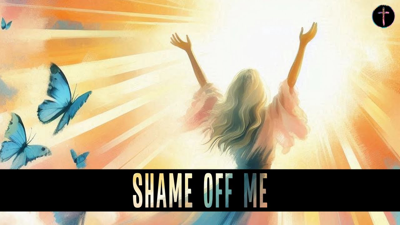 Shame Off Me - Powerful Christian Soft Rock Song About Forgiveness and Mercy
