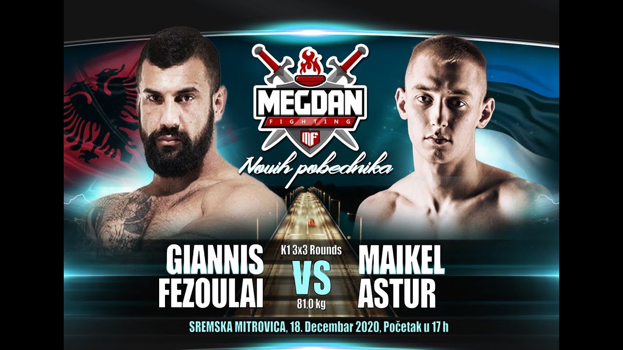 Maikel Astur vs Giannis Fezoulai- MEGDAN 8