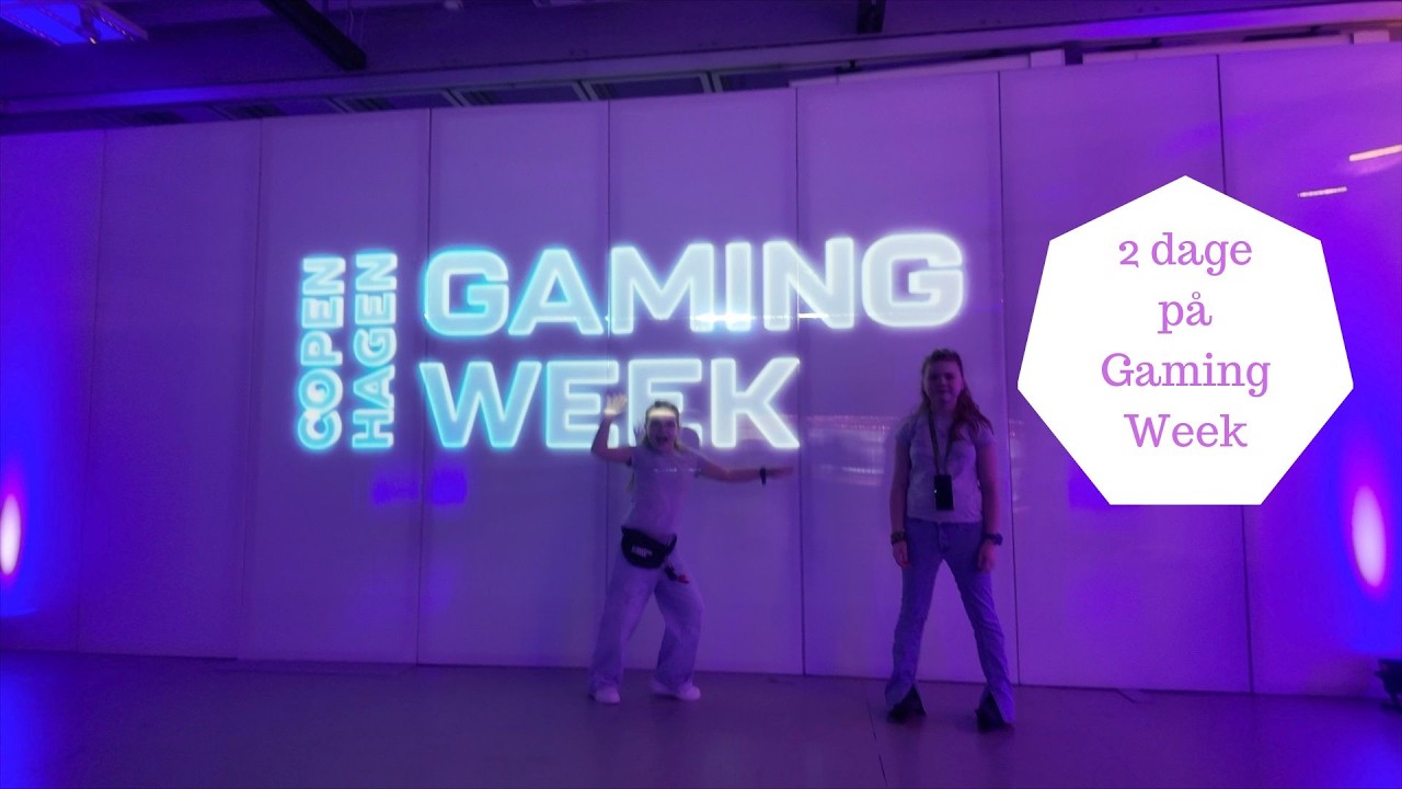 2 fede dage p&aring; Copenhagen Gaming Week