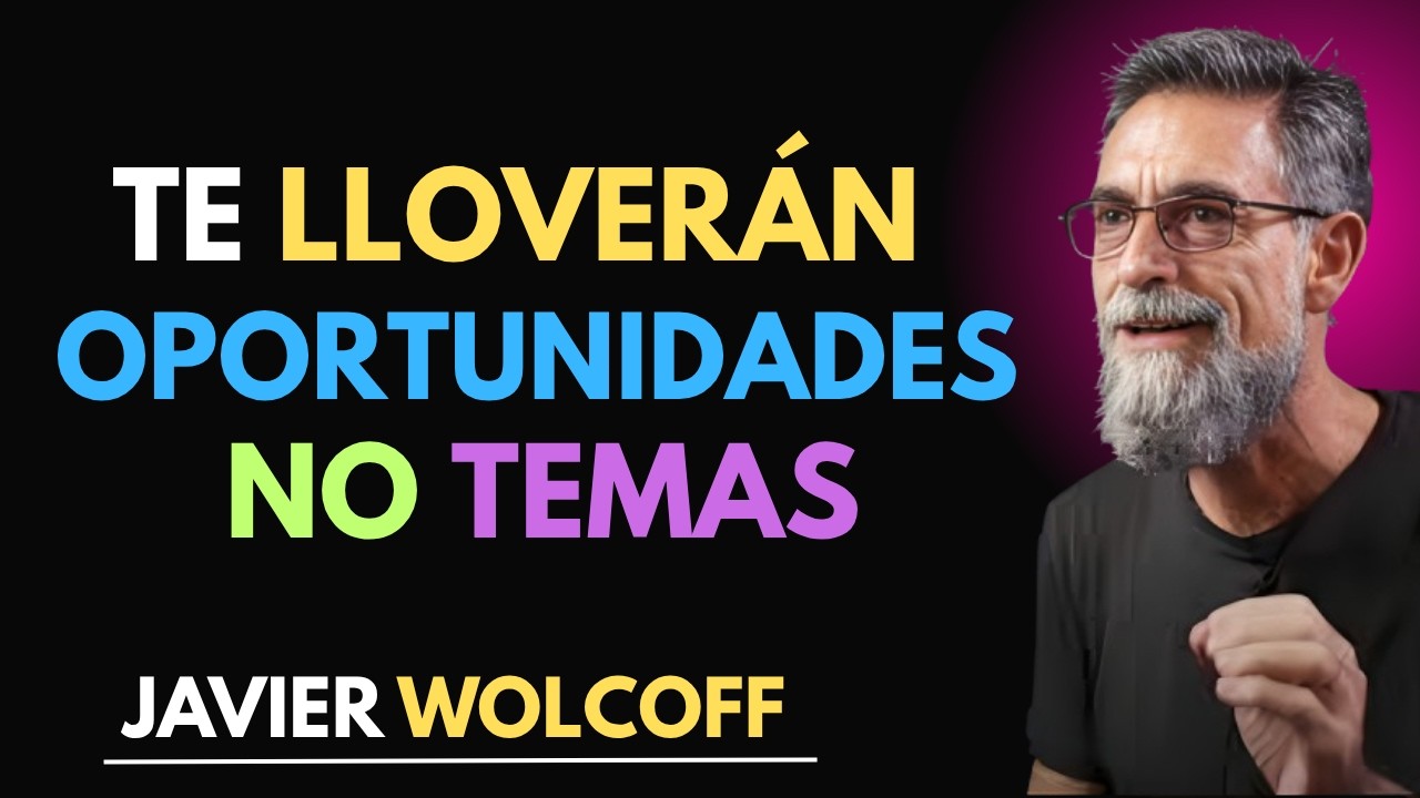 Haz Esto EN SILENCIO y mira c&oacute;mo se ABREN las puertas a las OPORTUNIDADES | Javier Wolcoff