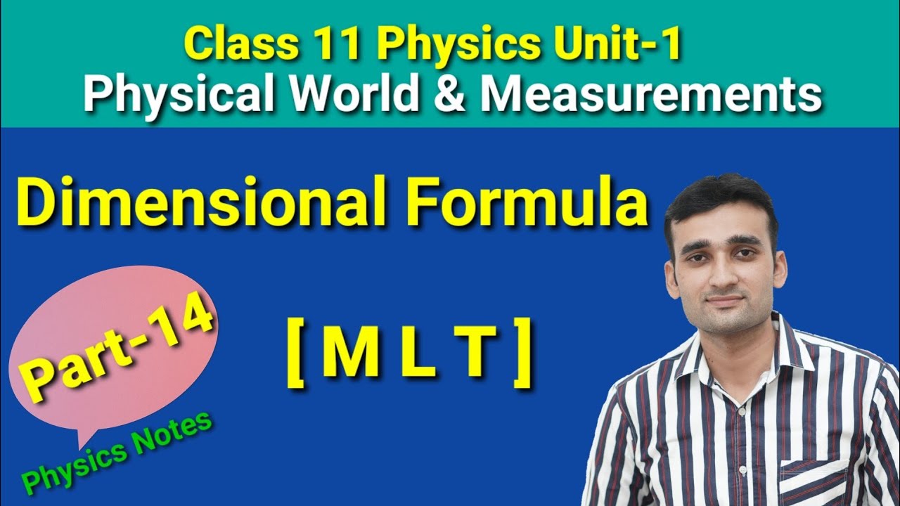 Dimensions of Physical Quantity & Dimensional Formula|| Class 11 Physics unit1 Part 14 ||