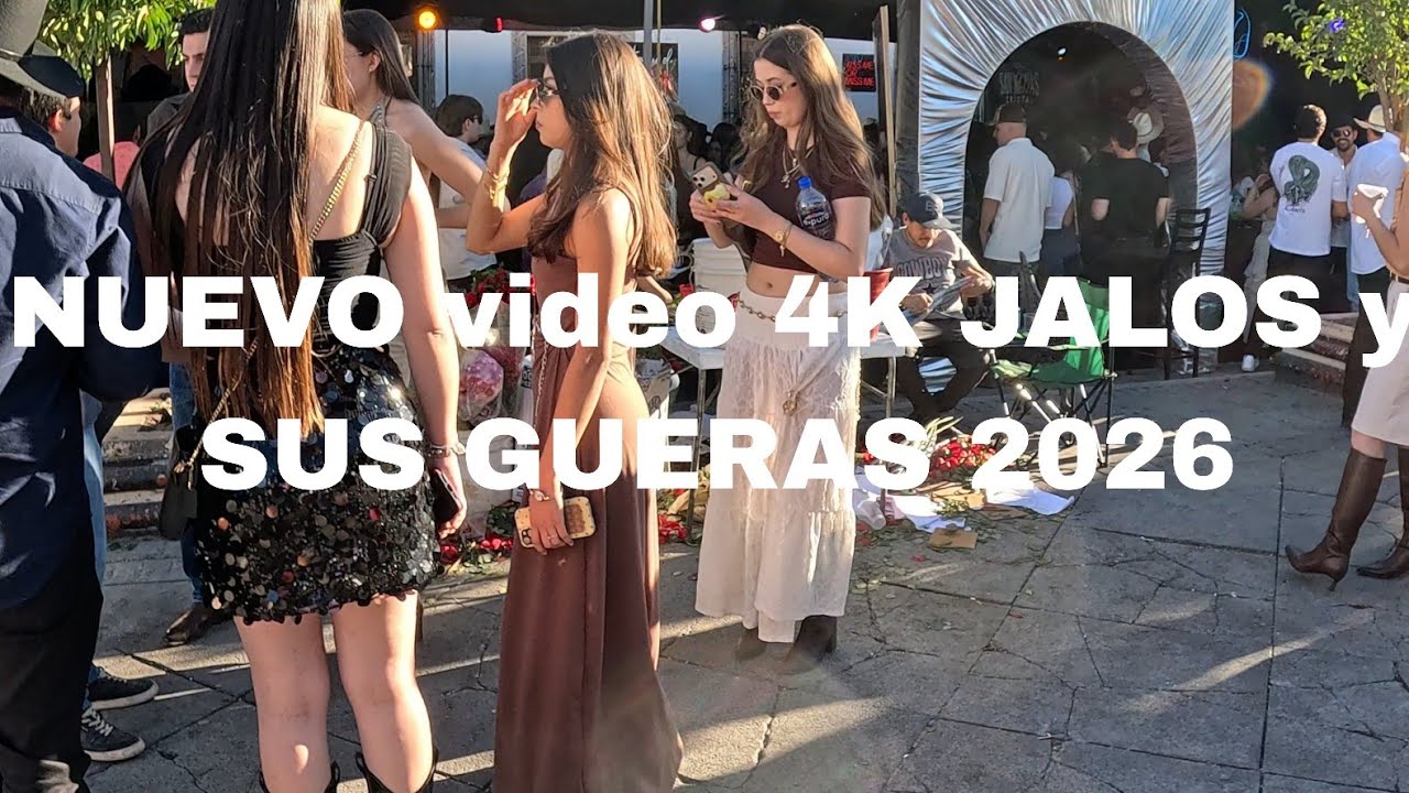 Jalos y sus GUERAS2026 NUEVO video 4K