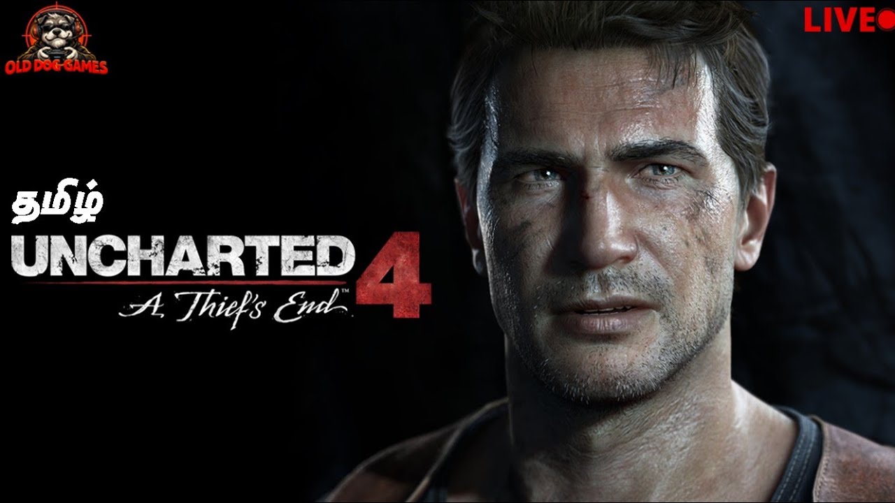 Nathan Drake-ன் கடைசி பயணம்! Uncharted 4 Tamil Gameplay #5 🔴 | Old Dog Games